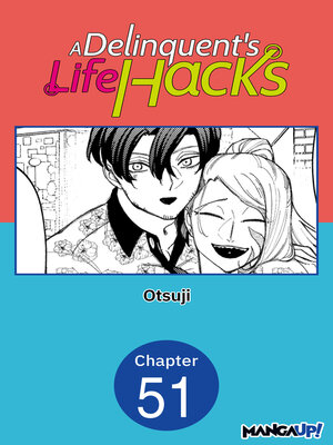 cover image of A Delinquent's Life Hacks, Chapter 51